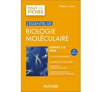 L'essentiel de biologie moléculaire - Licence 1 / 2 / PASS - 2e éd.