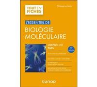 L'essentiel de biologie moléculaire - Licence 1 / 2 / PASS Philippe Luchetta (Auteur)