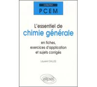 L'essentiel De Chimie Générale En Fiches, Exercices D'application Et Sujets Corrigés