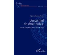 L'essentiel de droit public Le cas de la République démocratique du Congo - Alphonse Makengo Nkutu - L'harmattan - broché - Etude