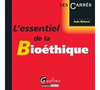 L'essentiel de la bioéthique Aude Mirkovic (Auteur)