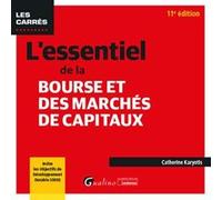 L'essentiel de la bourse et des marchés de capitaux Catherine Karyotis (Auteur)
