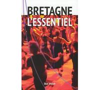 L'essentiel de la Bretagne
