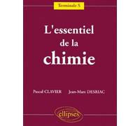 L'essentiel de la Chimie - Terminale S - Pascal Clavier - Ellipses - broché - Livre