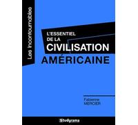 L'essentiel De La Civilisation Américaine