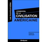 L'essentiel de la civilisation américaine - Fabienne Mercier - Studyrama Eds - broché - Guide