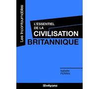 L'essentiel de la civilisation britannique