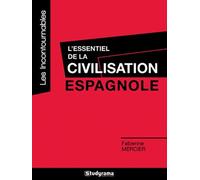 L'essentiel De La Civilisation Espagnole