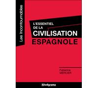 L'essentiel de la civilisation espagnole - Fabienne Mercier - Studyrama Eds - broché - Guide
