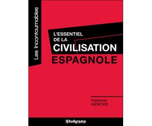 L'essentiel de la civilisation espagnole - Fabienne Mercier - Studyrama Eds - broché - Guide