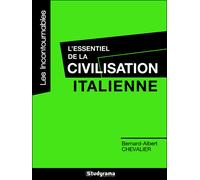 L'essentiel de la civilisation italienne - Bernard-Albert Chevalier - Studyrama Eds - broché - Guide