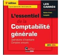 L'essentiel de la comptabilité générale 2015-2016 - 5ème édition Francis Grandguillot (Auteur), Béatrice Grandguillot (Auteur)