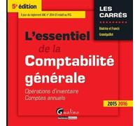 L'essentiel de la comptabilité générale 2015-2016 - 5ème édition Operations d'inventaire, comptes annuels a jour du reglement anc no 2014-03 rel - Francis Grandguillot - Gualino Eds - Poche - Etude