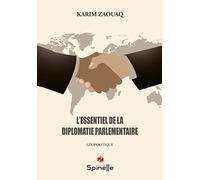 L'essentiel de la diplomatie parlementaire