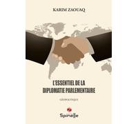 L'essentiel de la diplomatie parlementaire