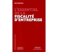 Eric Spiridion – L'essentiel de la fiscalité d'entreprise – Groupe Eyrolles