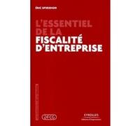 L'essentiel de la fiscalité d'entreprise Eric Spiridion (Auteur)