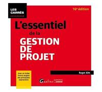 L'essentiel De La Gestion De Projet - Avec Un Index Franco-Anglais Des Principales Expressions