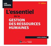 L'essentiel de la gestion des ressources humaines: Pour saisir les concepts fondamentaux de la GRH