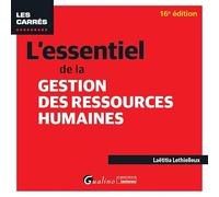 L'essentiel de la gestion des ressources humaines: Pour saisir les concepts fondamentaux de la GRH