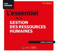 L'essentiel de la gestion des ressources humaines Pour saisir les concepts fondamentaux de la GRH - Laëtitia Lethielleux - Gualino Eds - Poche - Etude