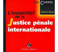 L'essentiel de la justice pénale internationale - Stéphanie Maupas - Gualino Eds - Poche - Etude