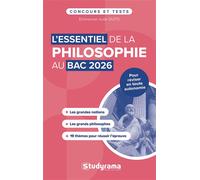 L'essentiel de la philosophie au Bac Bac 2026 - Emmanuel-Juste Duits - Studyrama Eds - broché - Scolaire / Universitaire