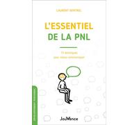L'essentiel de la PNL 15 techniques pour mieux communiquer - Laurent Bertrel - Jouvence - broché - Essai