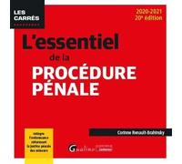 L'essentiel de la procédure pénale: Intègre l'ordonnance réformant la justice pénale des mineurs (2020-2021)