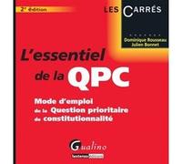 L'essentiel de la qpc - 2ème édition Dominique Rousseau (Auteur), Julien Bonnet (Auteur)