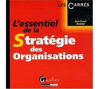 L'essentiel de la Stratégie des Organisations