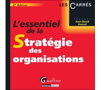 L'essentiel de la stratégie des organisations - 2ème édition - Jean-David Avenel - Gualino Eds - Poche - Etude