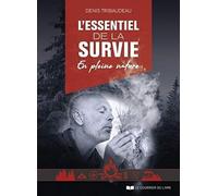 L'essentiel de la survie en pleine nature