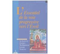 L'essentiel De La Voie Progressive Vers L'éveil