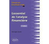 L'essentiel de l'analyse financière: Fiches de cours et cas pratiques corrigés