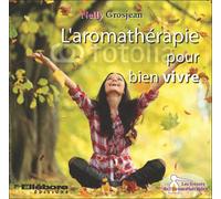 L'essentiel De L'aromathérapie - Recettes Et Règles D'or Pour Tous