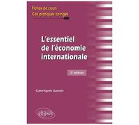 L'essentiel De L'économie Internationale - Fiches De Cours Et Cas Pratiques Corrigés