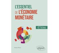 L'essentiel de l'économie monétaire