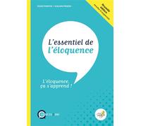 L'essentiel de l'éloquence L'éloquence ça s'apprend ! - Hugo Pinatel - L'ecole De L'eloquence - broché - Guide