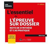 L'essentiel De L'épreuve Sur Dossier - Note De Synthèse Et Cas Pratique
