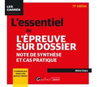 L'essentiel de l'épreuve sur dossier Note de synthèse et cas pratique. La méthode pour réussir cette épreuve redoutée - Michel Deyra - Gualino Eds - Poche - Etude