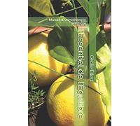 l'Essentiel de l'Équilibre: Manuel d'Aromathérapie Holistique