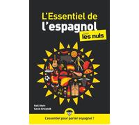 L'Essentiel de l'espagnol pour les Nuls NE - Gail Stein - First - broché - Méthode de langue