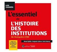 L'essentiel De L'histoire Des Institutions - De L'antiquité À 1789