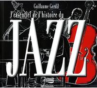 L'Essentiel de l'Histoire du Jazz (Livre+CD (CD Offert)