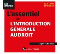 L'essentiel de l'introduction générale au droit Sophie Druffin-Bricca (Auteur)