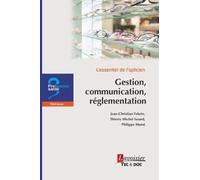 L'essentiel de l'opticien - Gestion, communication, réglementation