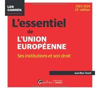 L'essentiel de l'Union européenne: Ses institutions et son droit (2023-2024)