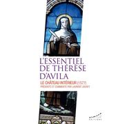 L'essentiel de Thérèse d'Avila - Le château intérieur (1577) - - Almora - ebook (ePub) - Essai