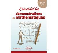 L'essentiel des démonstrations en mathématiques De la Seconde à la Terminale - David Repellin - Ellipses - broché - Scolaire / Universitaire